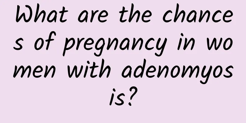 What are the chances of pregnancy in women with adenomyosis?
