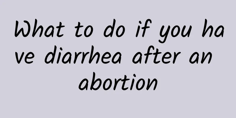 What to do if you have diarrhea after an abortion