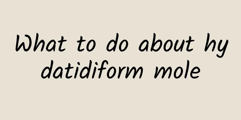 What to do about hydatidiform mole