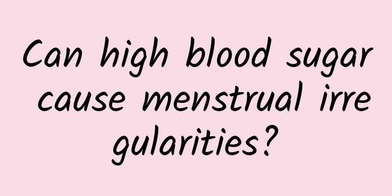 Can high blood sugar cause menstrual irregularities?