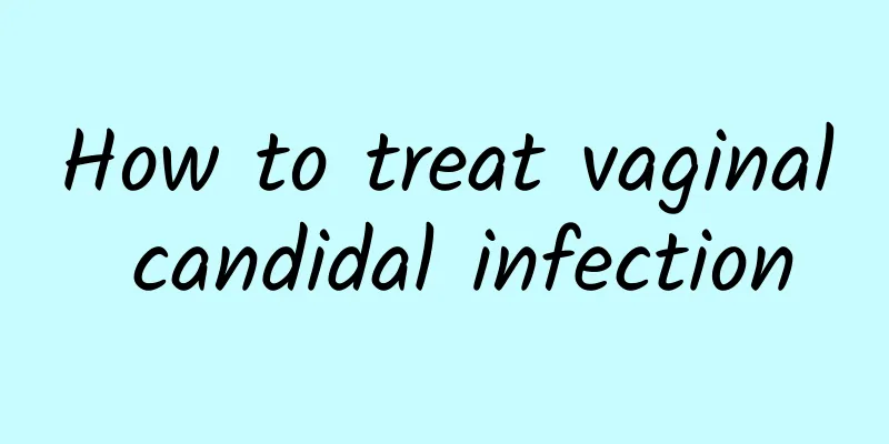 How to treat vaginal candidal infection