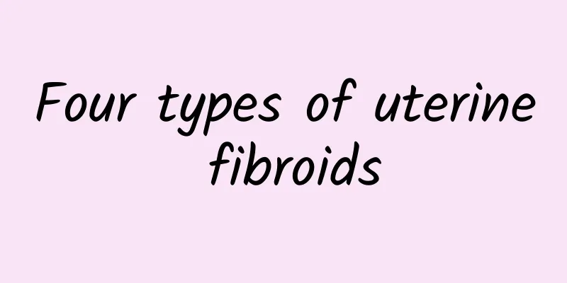 Four types of uterine fibroids