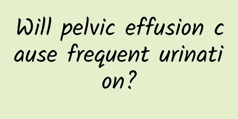 Will pelvic effusion cause frequent urination?