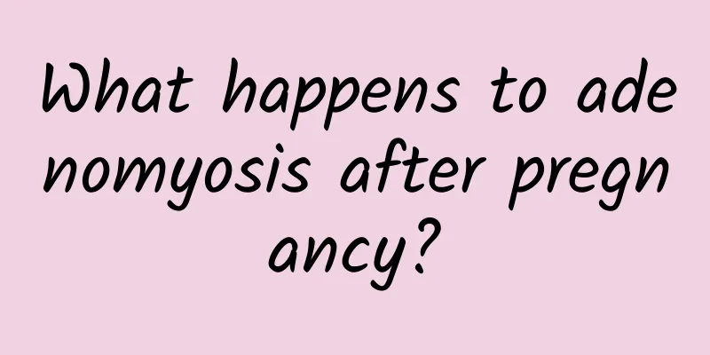 What happens to adenomyosis after pregnancy?
