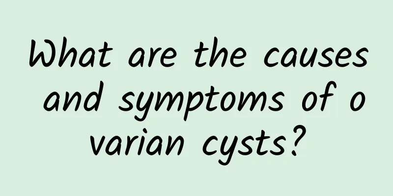 What are the causes and symptoms of ovarian cysts?