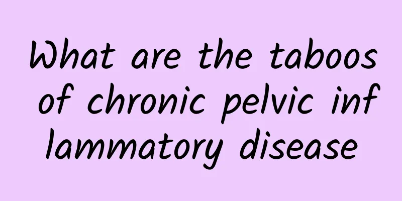 What are the taboos of chronic pelvic inflammatory disease