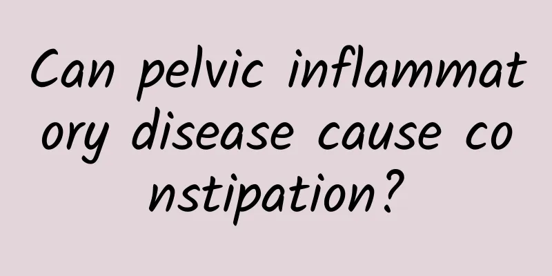 Can pelvic inflammatory disease cause constipation?