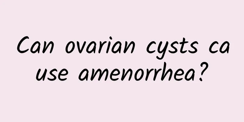 Can ovarian cysts cause amenorrhea?