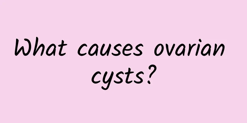 What causes ovarian cysts?