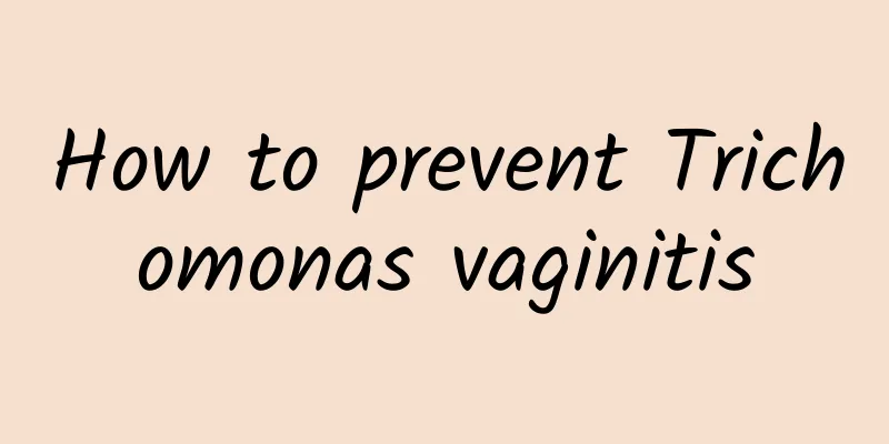 How to prevent Trichomonas vaginitis