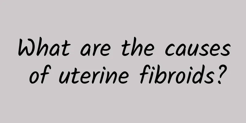 What are the causes of uterine fibroids?