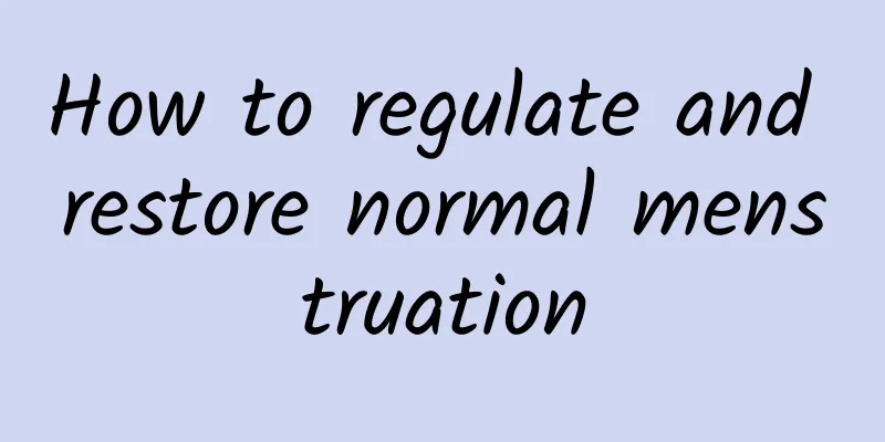 How to regulate and restore normal menstruation
