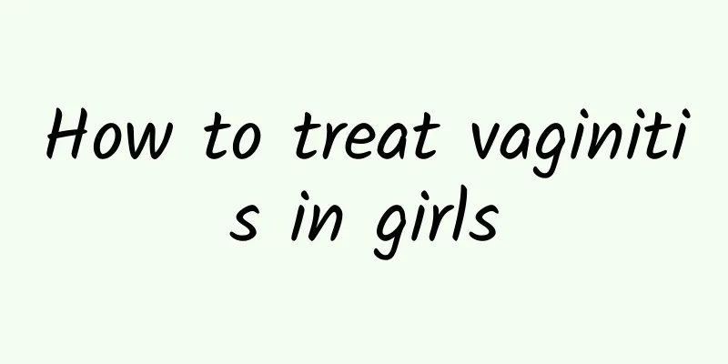 How to treat vaginitis in girls
