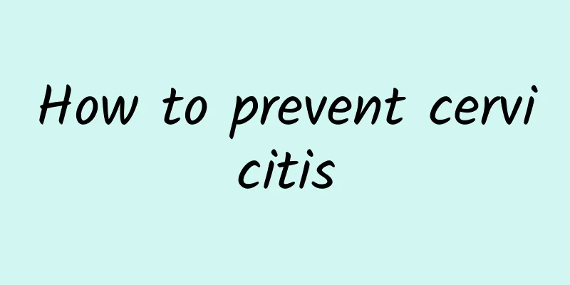 How to prevent cervicitis