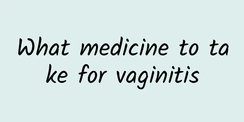What medicine to take for vaginitis