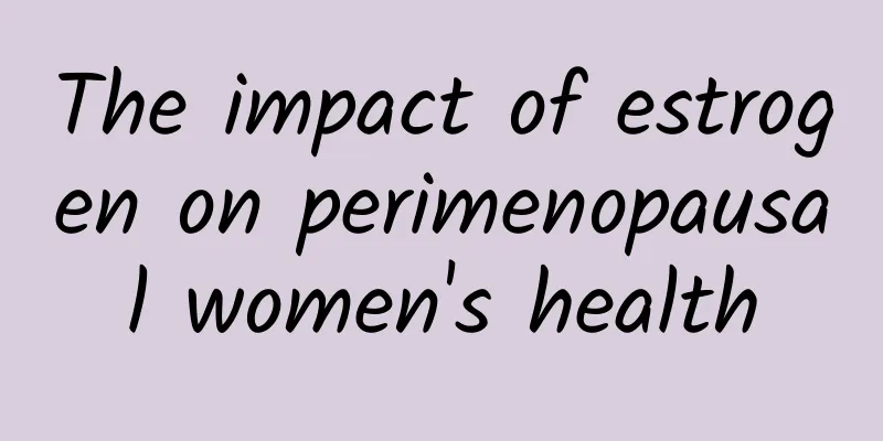 The impact of estrogen on perimenopausal women's health