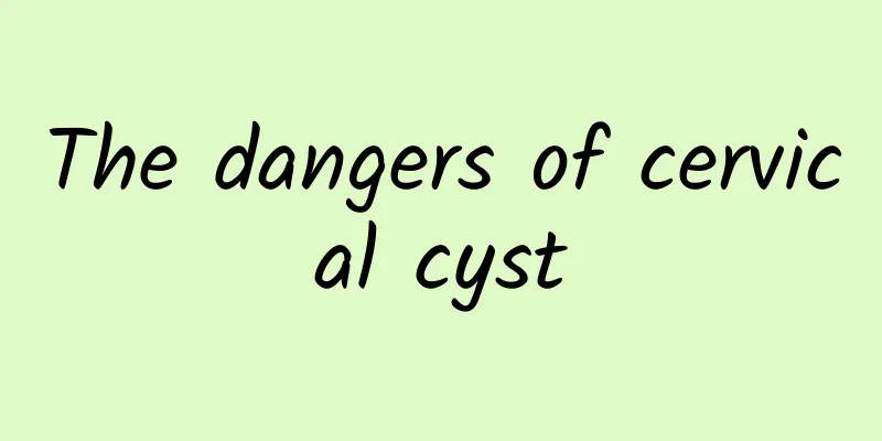 The dangers of cervical cyst