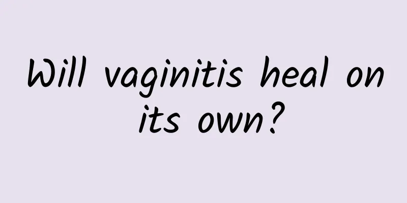 Will vaginitis heal on its own?