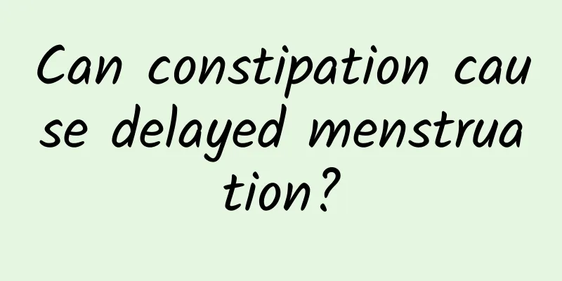 Can constipation cause delayed menstruation?