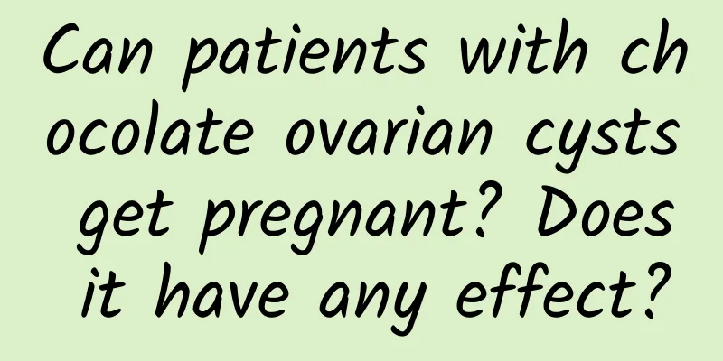 Can patients with chocolate ovarian cysts get pregnant? Does it have any effect?