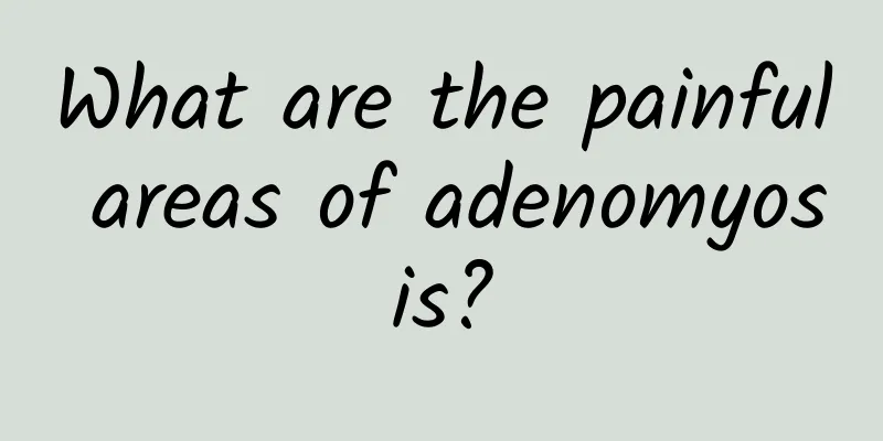 What are the painful areas of adenomyosis?