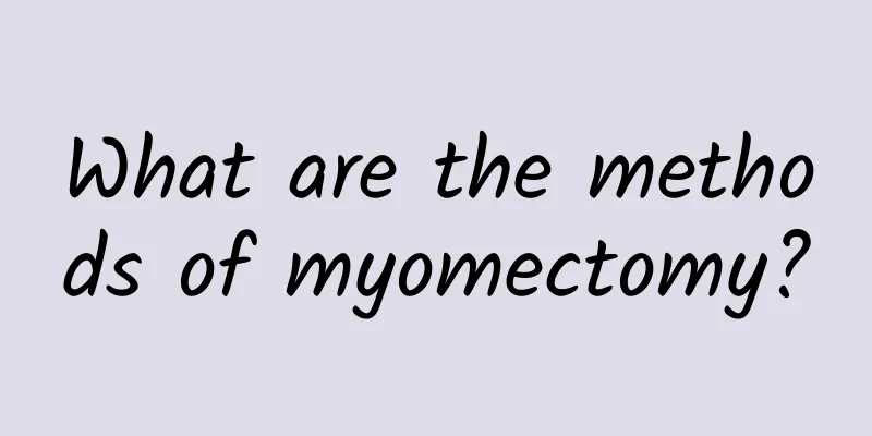 What are the methods of myomectomy?