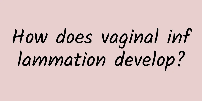 How does vaginal inflammation develop?