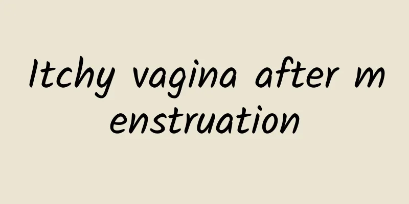 Itchy vagina after menstruation