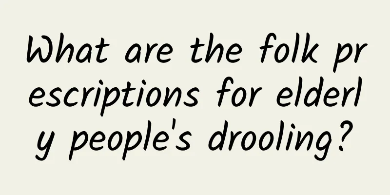 What are the folk prescriptions for elderly people's drooling?