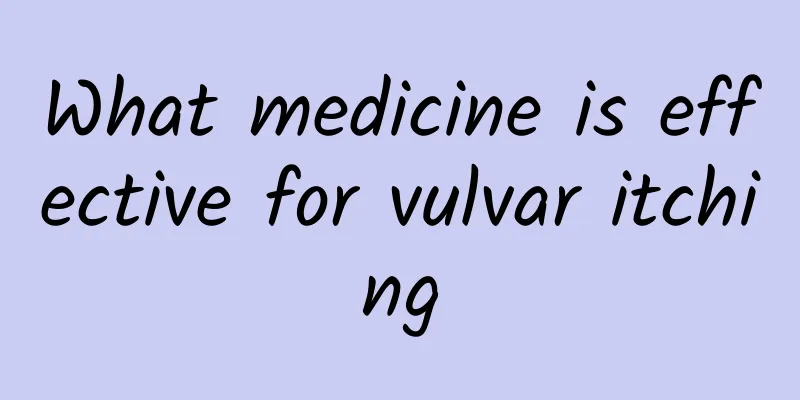 What medicine is effective for vulvar itching