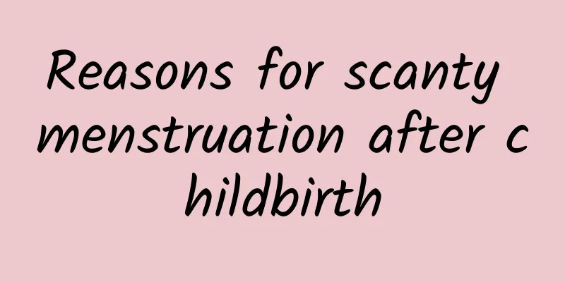 Reasons for scanty menstruation after childbirth