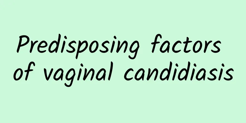 Predisposing factors of vaginal candidiasis
