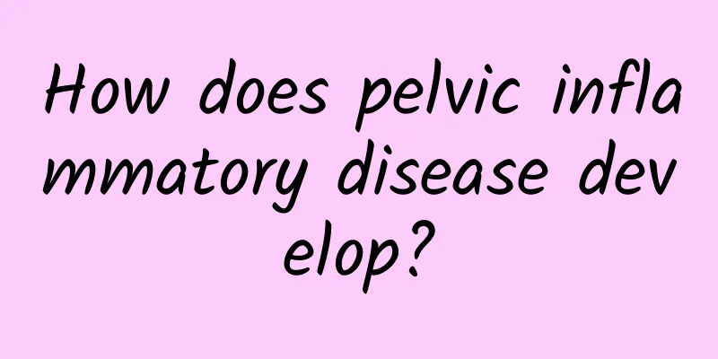 How does pelvic inflammatory disease develop?