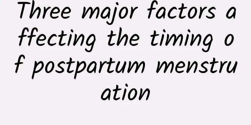 Three major factors affecting the timing of postpartum menstruation