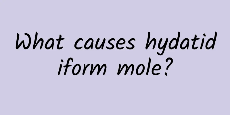 What causes hydatidiform mole?