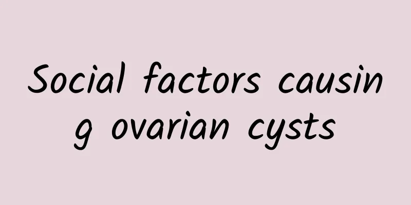 Social factors causing ovarian cysts