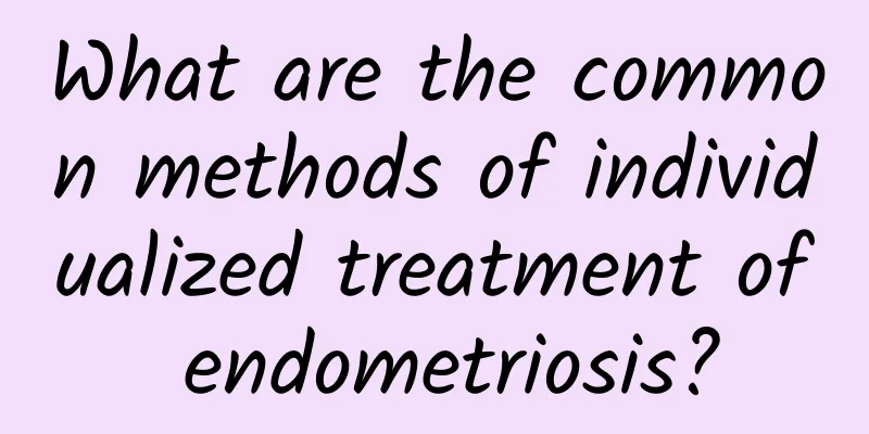 What are the common methods of individualized treatment of endometriosis?