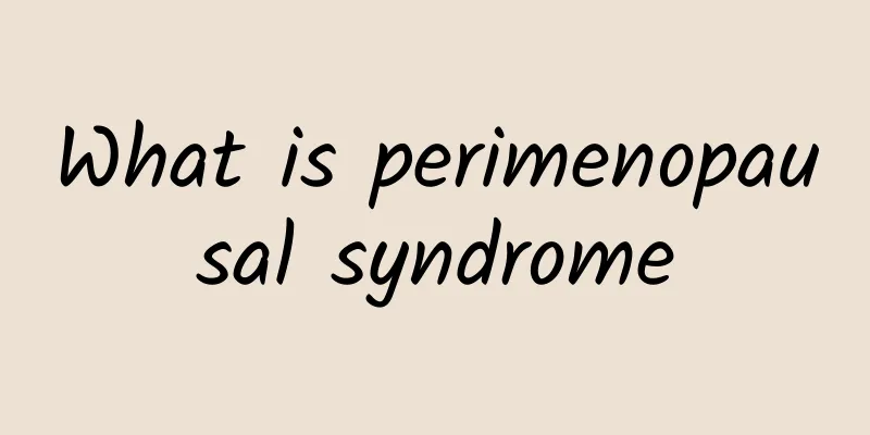 What is perimenopausal syndrome