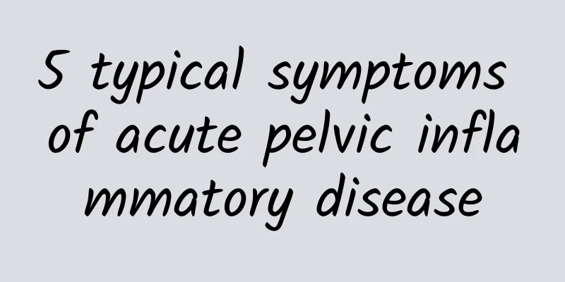 5 typical symptoms of acute pelvic inflammatory disease