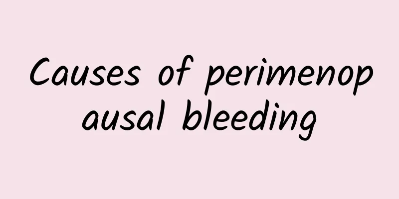 Causes of perimenopausal bleeding