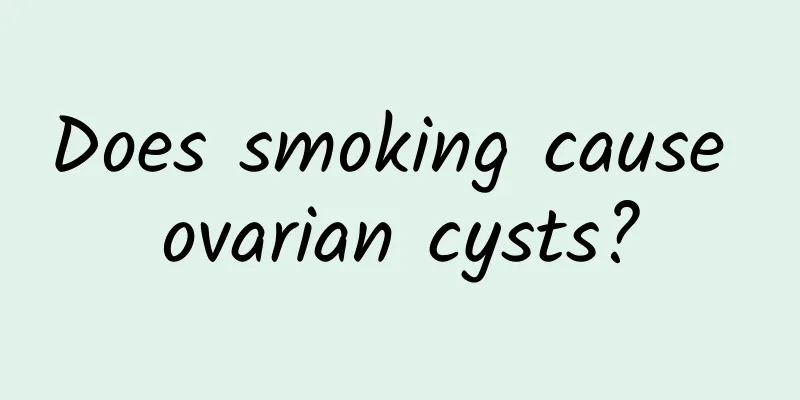 Does smoking cause ovarian cysts?