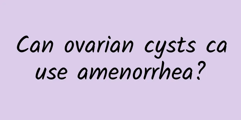 Can ovarian cysts cause amenorrhea?