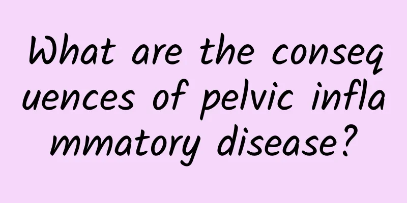 What are the consequences of pelvic inflammatory disease?