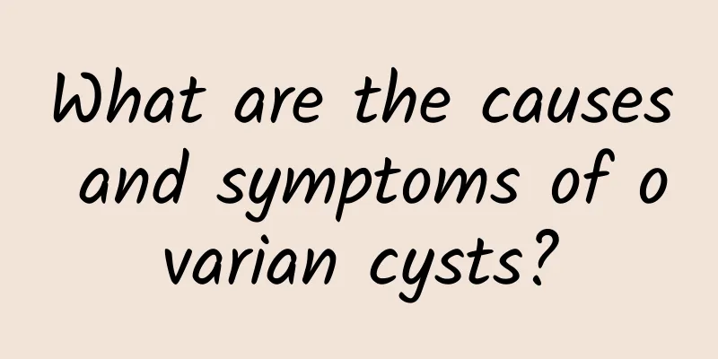 What are the causes and symptoms of ovarian cysts?