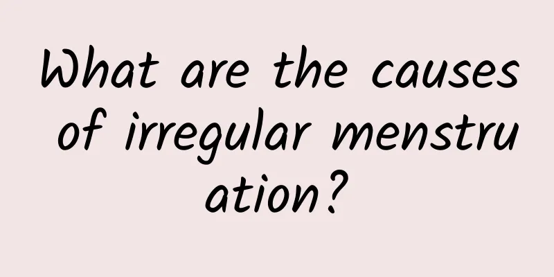 What are the causes of irregular menstruation?