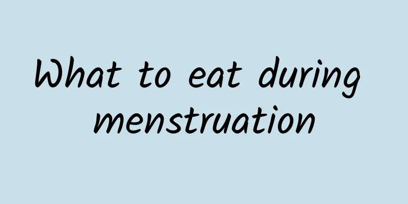 What to eat during menstruation