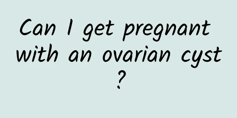 Can I get pregnant with an ovarian cyst?