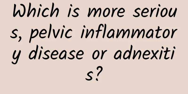 Which is more serious, pelvic inflammatory disease or adnexitis?