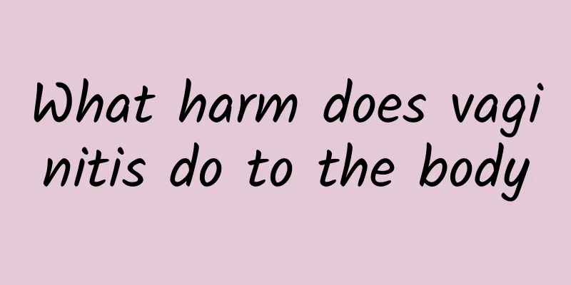 What harm does vaginitis do to the body
