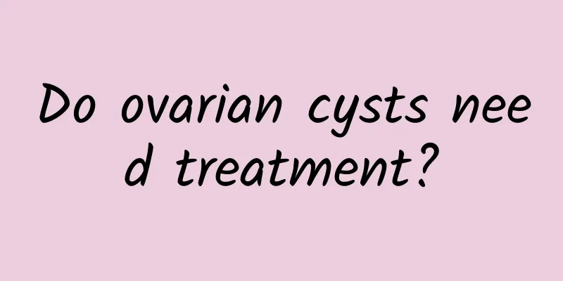 Do ovarian cysts need treatment?